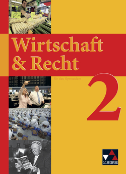 Wirtschaft & Recht / Wirtschaft & Recht 2 von Bauer,  Gotthard, Demel,  Michael, Frickel,  Jochen, Frickel,  Juliane, Hesse,  Ina