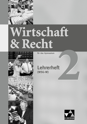 Wirtschaft & Recht (WSG-W) / Wirtschaft & Recht (WSG-W) LH 2 von Bauer,  Gotthard, Demel,  Michael, Frickel,  Jochen, Frickel,  Juliane, Hesse,  Ina