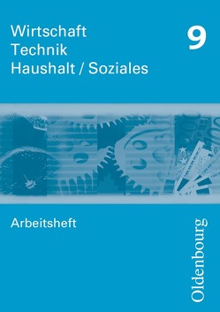 Wirtschaft – Technik – Haushalt/Soziales – Zum Lehrplan in Sachsen – 9. Schuljahr