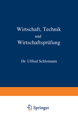 Wirtschaft Technik und Wirtschaftsprüfung von Langstein,  L., Noorden,  C. von, Pirquet,  C. von, Schittenhelm,  A., Schlomann,  Alfred