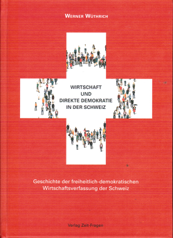 Wirtschaft und direkte Demokratie in der Schweiz von Wüthrich,  Werner