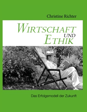 Wirtschaft und Ethik von Richter,  Christine