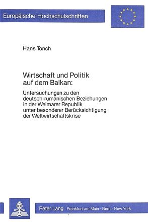 Wirtschaft und Politik auf dem Balkan: von Tonch,  Hans