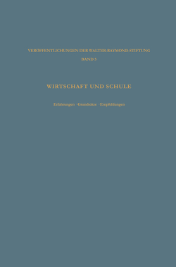 Wirtschaft und Schule von Vaubel,  Ludwig, Walter-Raymond-Stiftung