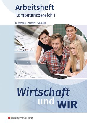 Wirtschaft und WIR von Friedmann,  Jana, Morath,  Marcus, Weckerle,  Daniela