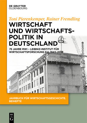 Wirtschaft und Wirtschaftspolitik in Deutschland von Fremdling,  Rainer, Pierenkemper,  Toni