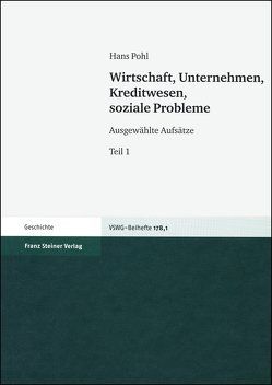 Wirtschaft, Unternehmen, Kreditwesen, soziale Probleme von Pohl,  Hans