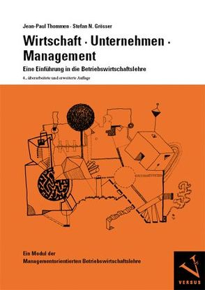 Wirtschaft, Unternehmen, Management von Grösser,  Stefan N., Thommen,  Jean-Paul
