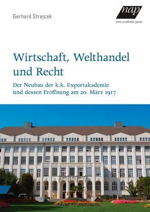 Wirtschaft, Welthandel und Recht von Strejcek,  Gerhard