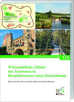Wirtschaftliche Effekte des Tourismus in Biosphärenreservaten Deutschlands von Job,  Hubert, Kraus,  Felix, Merlin,  Cornelius