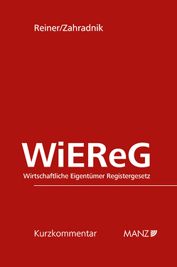 Wirtschaftliche Eigentümer Registergesetz WiEReG von Reiner,  Elisabeth, Zahradnik,  Andreas