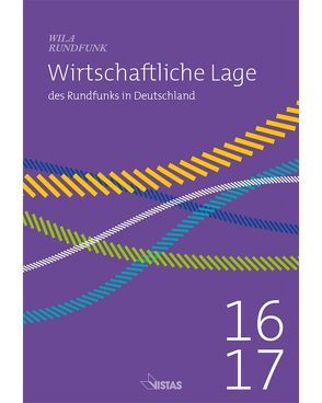 Wirtschaftliche Lage des Rundfunks in Deutschland 2016/2017 von Pönitz,  Grace, Schneider,  Guido