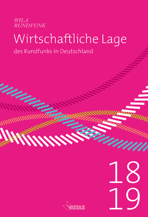 Wirtschaftliche Lage des Rundfunks in Deutschland 2018/2019 von Schneider,  Guido