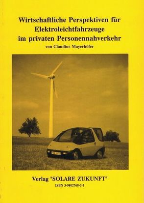 Wirtschaftliche Perspektiven für Elektroleichtfahrzeuge im privaten Personennahverkehr von Mayerhöfer,  Claudius