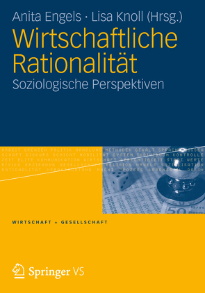 Wirtschaftliche Rationalität von Engels,  Anita, Knoll,  Lisa