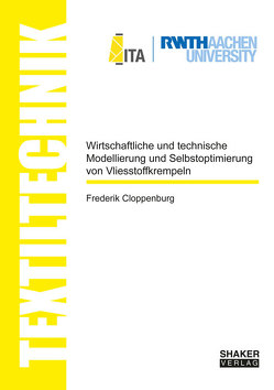 Wirtschaftliche und technische Modellierung und Selbstoptimierung von Vliesstoffkrempeln von Cloppenburg,  Frederik