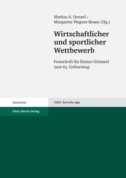 Wirtschaftlicher und sportlicher Wettbewerb von Denzel,  Markus A., Wagner-Braun,  Margarete