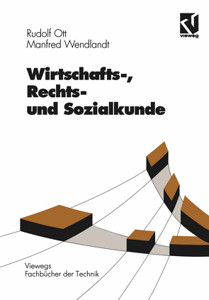 Wirtschafts-, Rechts- und Sozialkunde von Ott,  Rudolf, Wendlandt,  Manfred