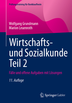 Wirtschafts- und Sozialkunde Teil 2 von Grundmann,  Wolfgang, Leuenroth,  Marion