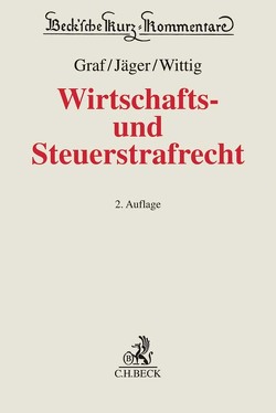 Wirtschafts- und Steuerstrafrecht von Allgayer,  Peter, Bär,  Wolfgang, Bock,  Dennis, Böse,  Martin, Bücherl,  Alexandra, Bülte,  Jens, Conrad-Graf,  Daniela, Cornelius,  Kai, Dannecker,  Gerhard, Diversy,  Judith, Ebner,  Markus, Ernst,  Stefan, Eschelbach,  Ralf, Euler,  Marc, Ganter,  Alexander, Glaser,  Michael, Graf,  Catharina, Graf,  Jürgen-Peter, Grommes,  Sabine, Häfen,  Mario von, Heine,  Sonja, Hoffmann-Holland,  Klaus, Ibold,  Victoria, Jaeger,  Markus, Köpferl,  Georg, Krell,  Paul, Merz,  Malte, Mosbacher,  Andreas, Niesler,  Lars, Olbermann,  Thomas, Papathanasiou,  Konstantina, Pohlit,  Jochen, Reinhart,  Michael, Rolletschke,  Stefan, Rotsch,  Thomas, Sackreuther,  Kai, Sahan,  Oliver, Schubert,  Torsten, Singelnstein,  Tobias, Straßer,  Andreas, Temming,  Dieter, Tully,  Marc, Valerius,  Brian, Volkmer,  Mathias, Waßmer,  Martin Paul, Weyand,  Raimund, Wiedner,  Stefan, Winkler,  Klaus, Wittig,  Petra, Zimmermann,  Georg