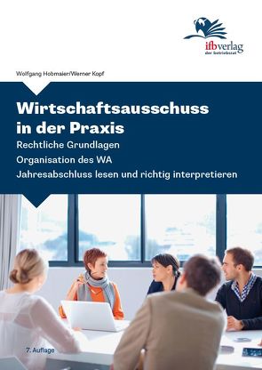 Wirtschaftsausschuss in der Praxis von Hobmaier,  Wolfgang, Kopf,  Werner