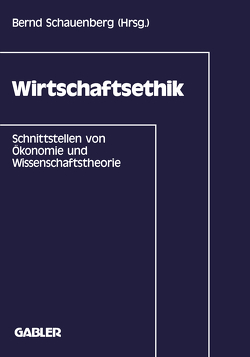Wirtschaftsethik von Schauenberg,  Bernd