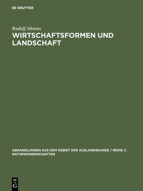 Wirtschaftsformen und Landschaft von Ahrens,  Rudolf