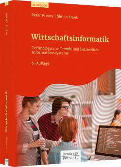 Wirtschaftsinformatik von Frank,  Simon, Preuss,  Peter