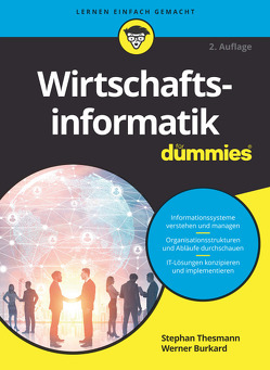 Wirtschaftsinformatik für Dummies von Burkard,  Werner, Thesmann,  Stephan