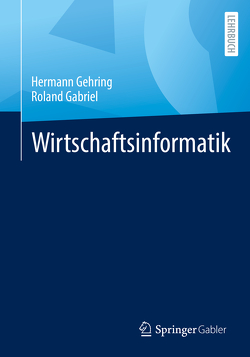 Wirtschaftsinformatik von Gabriel,  Roland, Gehring,  Hermann