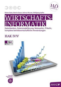 Wirtschaftsinformatik HAK IV/V von Baier,  Rainer, Bauer,  Martin, Wurzer,  Helmut