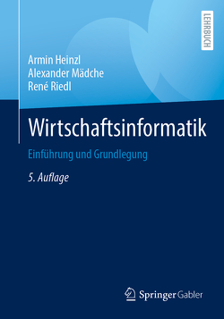 Wirtschaftsinformatik von Heinzl,  Armin, Mädche,  Alexander, Riedl,  René