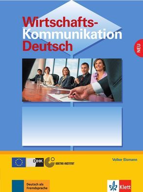 Wirtschaftskommunikation Deutsch NEU von Eismann,  Volker