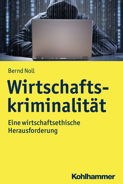 Wirtschaftskriminalität von Noll,  Bernd