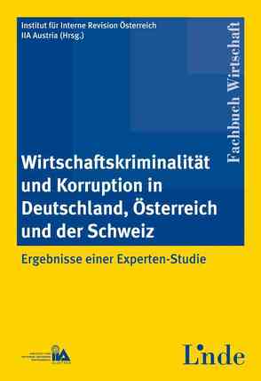 Wirtschaftskriminalität und Korruption in Deutschland, Österreich und der Schweiz von Öster.,  Inst. f. Int. Revision