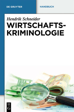 Wirtschaftskriminologie von Schneider,  Hendrik
