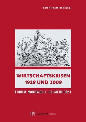 Wirtschaftskrisen 1929 und 2009 von Precht,  Hans-Hermann