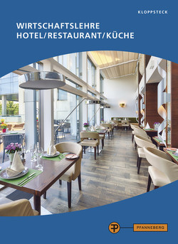 Wirtschaftslehre Hotel/Restaurant/Küche von Kloppsteck,  Edda