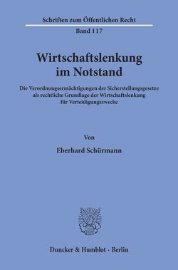 Wirtschaftslenkung im Notstand. von Schürmann,  Eberhard