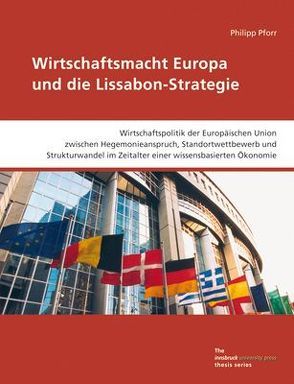 Wirtschaftsmacht Europa und die Lissabon-Strategie von Pforr,  Philipp