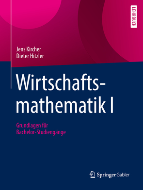 Wirtschaftsmathematik I von Hitzler,  Dieter, Kircher,  Jens