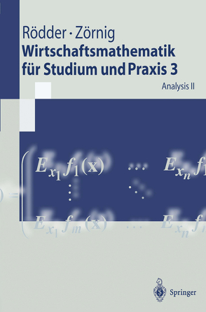 Wirtschaftsmathematik für Studium und Praxis 3 von Rödder,  Wilhelm, Zörnig,  Peter