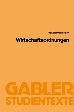 Wirtschaftsordnungen von Koch,  Hermann
