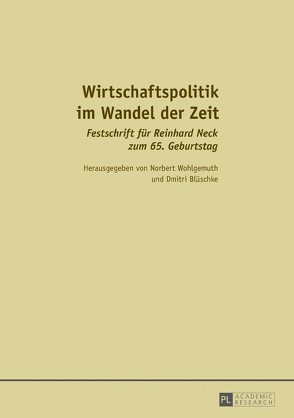 Wirtschaftspolitik im Wandel der Zeit von Blüschke,  Dmitri, Wohlgemuth,  Norbert