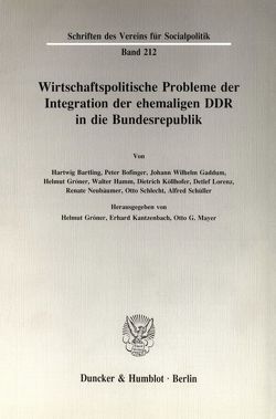 Wirtschaftspolitische Probleme der Integration der ehemaligen DDR in die Bundesrepublik. von Gröner,  Helmut, Kantzenbach,  Erhard, Mayer,  Otto G.