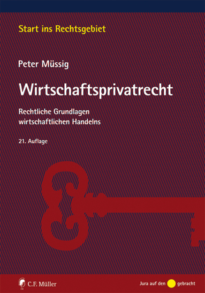 Wirtschaftsprivatrecht von Müssig,  Peter