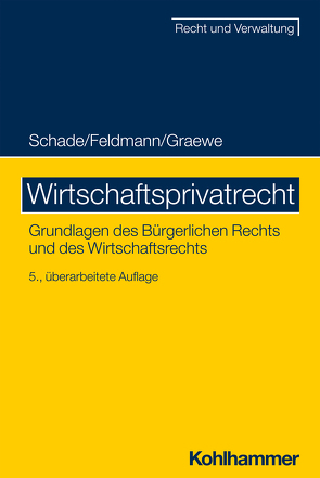 Wirtschaftsprivatrecht von Feldmann,  Eva, Schade,  Georg Friedrich