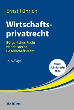Wirtschaftsprivatrecht von Führich,  Ernst, Führich,  Matthias