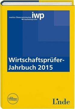 Wirtschaftsprüfer-Jahrbuch 2015 von Wirtschaftsprüfer,  IWP Institut Österreichischer