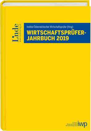 Wirtschaftsprüfer-Jahrbuch 2019 von Kerschbaumer,  Helmut, Wirtschaftsprüfer,  IWP Institut Österreichischer